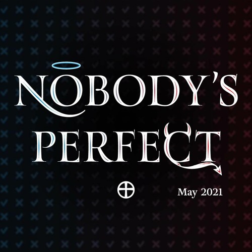 Nobody's Perfect - Week 3 - Confess the Mess