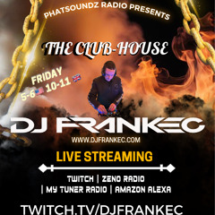 The Club-House by DJ FrankEC on Phatsoundz Radio (6-20-25)