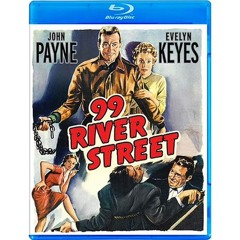 99 RIVER STREET (1953) Blu-Ray (PETER CANAVESE) CELLULOID DREAMS THE MOVIE SHOW (8-15-24)