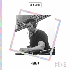 Mareh Mix - Episode #48: Fiervo