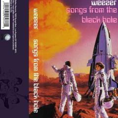 Weezer – Songs From The Black Hole (Full Album)