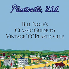 READ EPUB 📂 Bill Nole's Classic Guide to Vintage "O" Plasticville: Including Storyto
