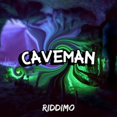 Riddimo - CAVEMAN (Free Download)