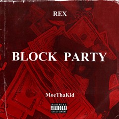 Block Party ft rex