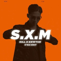 Sang Xịn Mịn - GILL X KEWTIIE ( C'Six Edit )