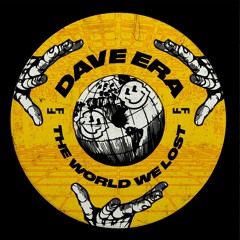 Four Four Premiere: Dave Era - The World We Lost [Free Download]