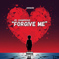 Forgive Me