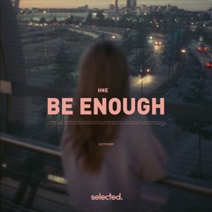 HNE - Be Enough