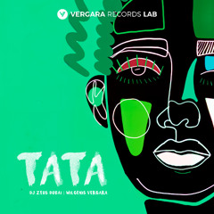 Dj Zeus Dubai, Wilgenis Vergara - Tata (Radio Edit)