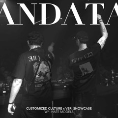 ANDATA @ Customized Culture x VER: w/ I Hate Models