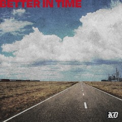 Better in Time