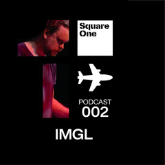 Square One Podcast 002 - IMGL