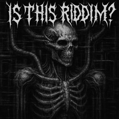 IS THIS RIDDIM? (passout edit)