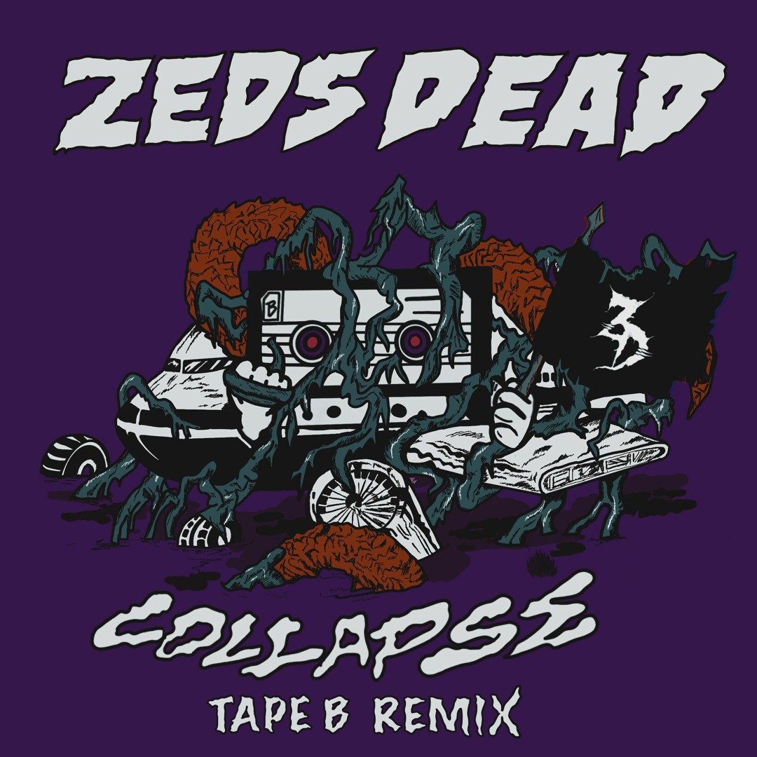 Stream Zeds Dead - Collapse (feat. Memorecks) (Tape B Remix