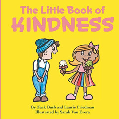 [View] PDF 📙 The Little Book of Kindness: A Little Kindness Makes a BIG Difference!