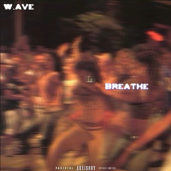 BREATHE