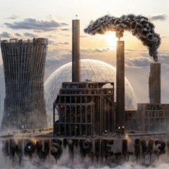 InDuStRie_LiV3 - Geht dich gar nix an