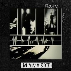 Phormix Podcast #206 MANASYt