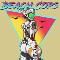 When Beach Cops Hits (Over The Jeans)(Ode to the Beach Cops Podcast)