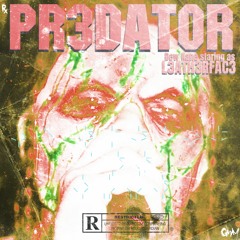 PR3DATOR (prod by. LIFEEL)