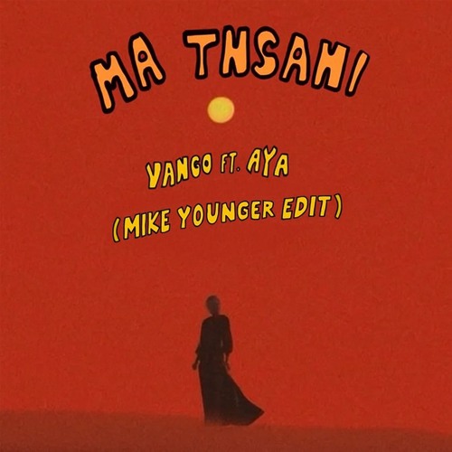Ma Tnsani (Mike Younger Edit) - Vanco