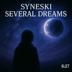 SEVERAL DREAMS
