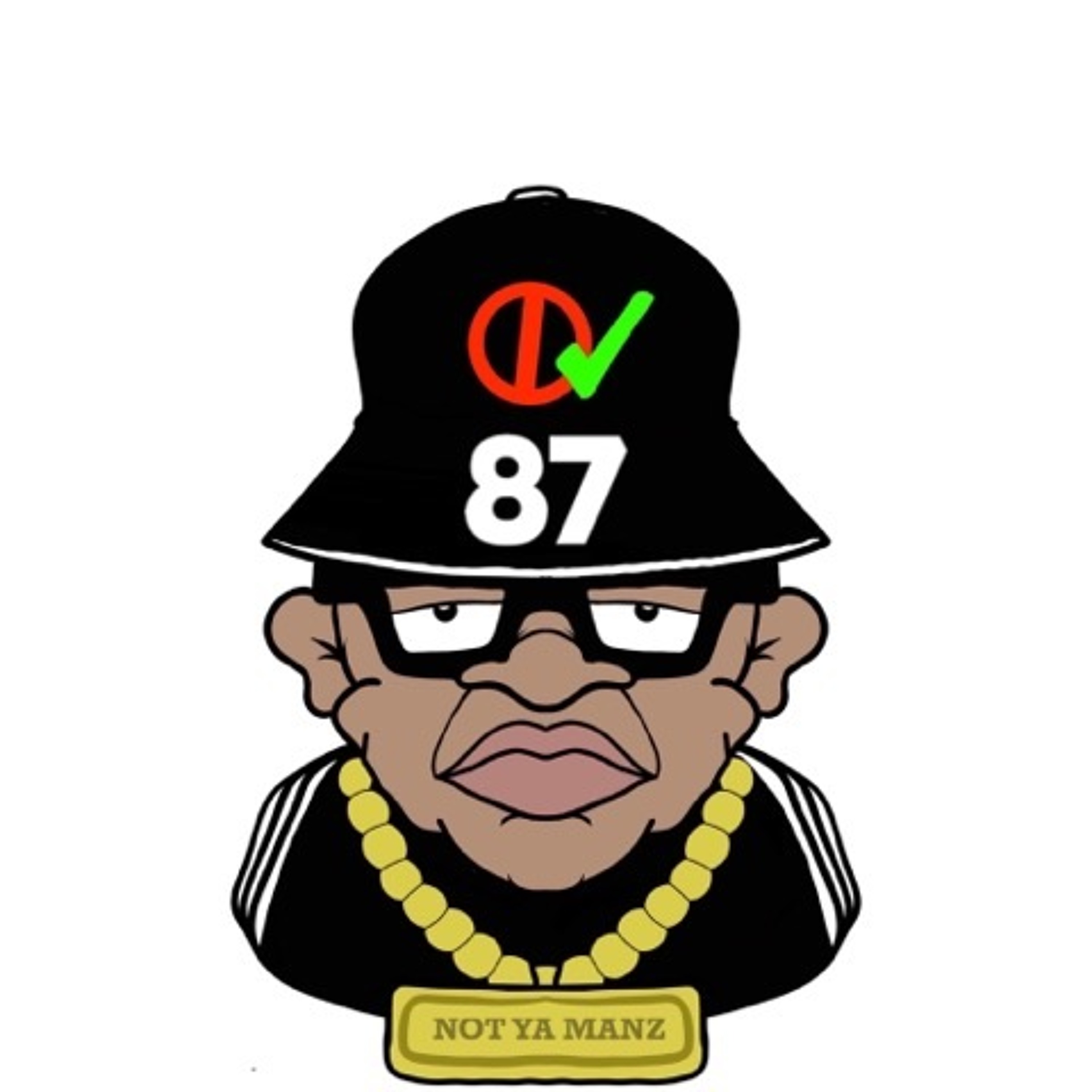 Not Ya Manz Podcast