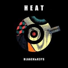 BLaack & K3YS - Heat