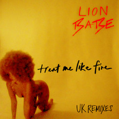 Treat Me Like Fire (Soultech Remix)