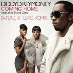 Diddy Dirty Money ft. Skylar Grey - Coming Home (D-Tune X H.U.P.D. Remix)