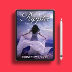 Rippler Ripple, #1 by Cidney Swanson. Download Now [PDF]