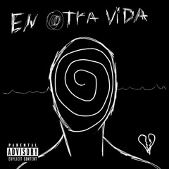 En Otra Vida