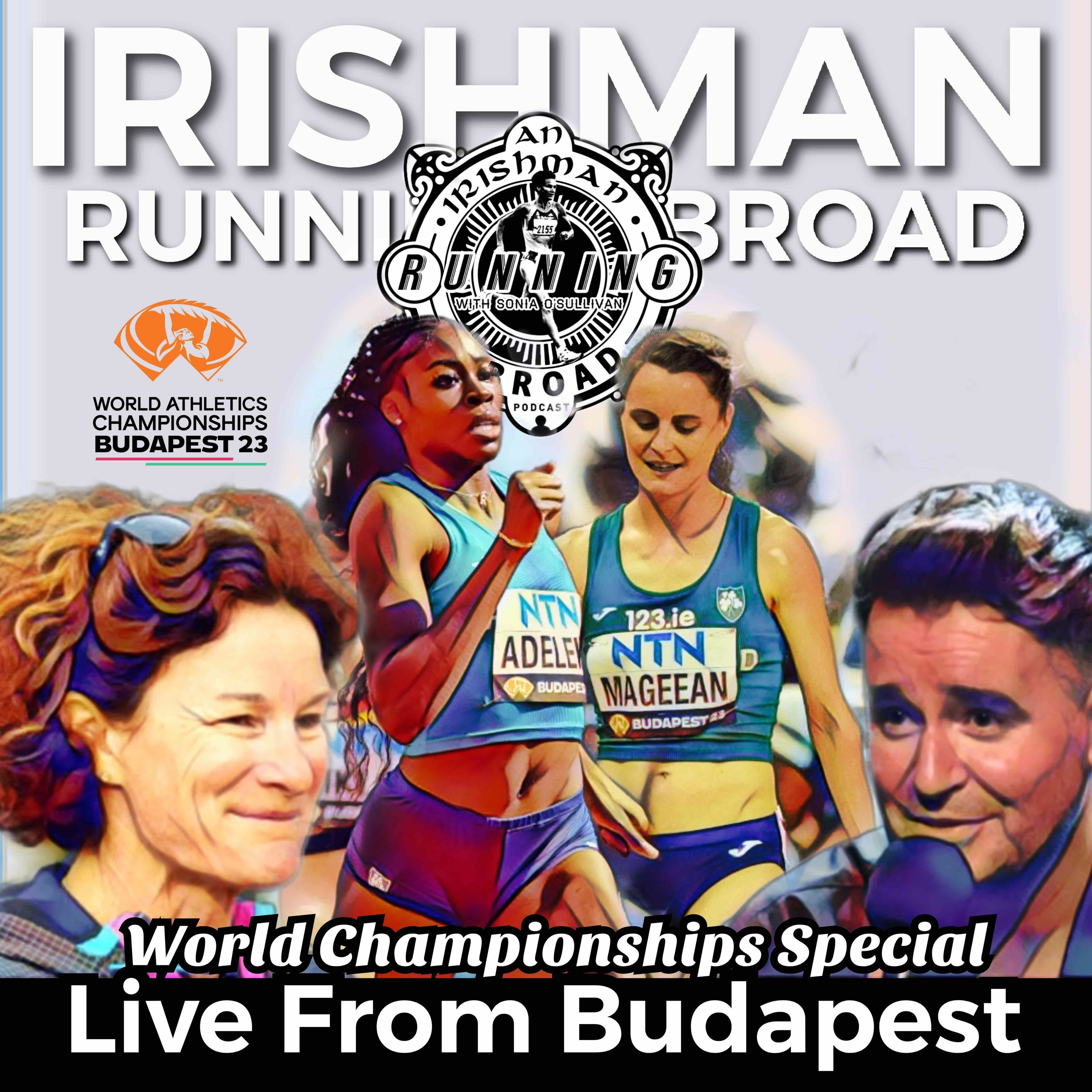 Irishman Running Abroad - Sonia O'Sullivan & Vinny Mulvey Live From Budapest! episode artwork