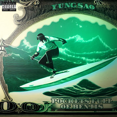 Yung SAO- Pocket Full Of Benjis