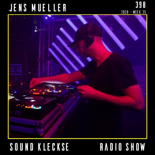 Sound Kleckse Radio Show 0398 - Jens Mueller - 2020 week 25
