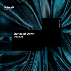 Dunes of Dawn - Instinct