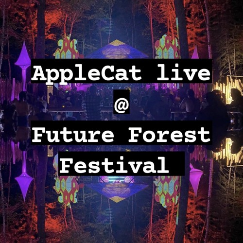 AppleCat en direct à Future Forest 2022