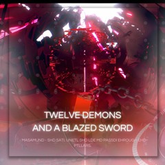 twelve demons and a blazed sword