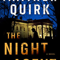 View PDF ☑️ The Night Agent: A Novel by  Matthew Quirk EPUB KINDLE PDF EBOOK