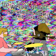 The World's Worst My Chemical Romance Tribute Band