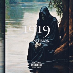 1919 (Feat. 38THMOB)