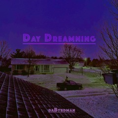 Day Dreaming