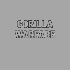 GORILLA WARFARE
