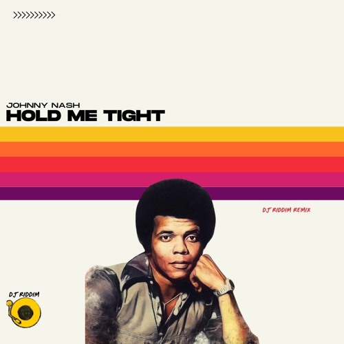 Johnny Nash - Hold Me Tight - Chill Vibe Remix