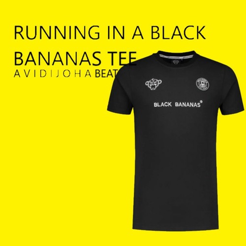Stream Running In A Black Bananas Tee| V I D I J O H A BEAT by Vidijoha21 |  Listen online for free on SoundCloud