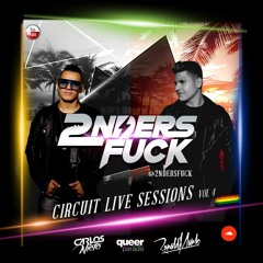 Ronald Mark b2b Carlos Nieto @2ndersFuck / Circuit Live Sessions Vol 4