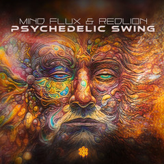 MindFlux & Red Lion - Psychedelic Swing - FREE DOWNLOAD [SONEKTAR RECORDS]
