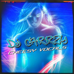 Dj Carrzy Cheesy North East Vocals