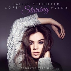 Starving - Hailee Steinfeld (Liquid Remix)
