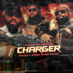 Charger ( Mazulu Remix Afro House )